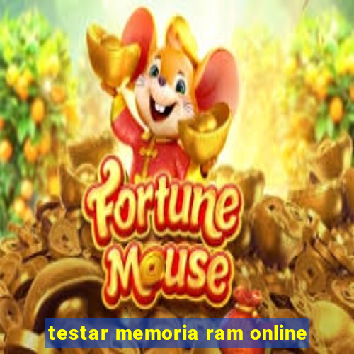 testar memoria ram online